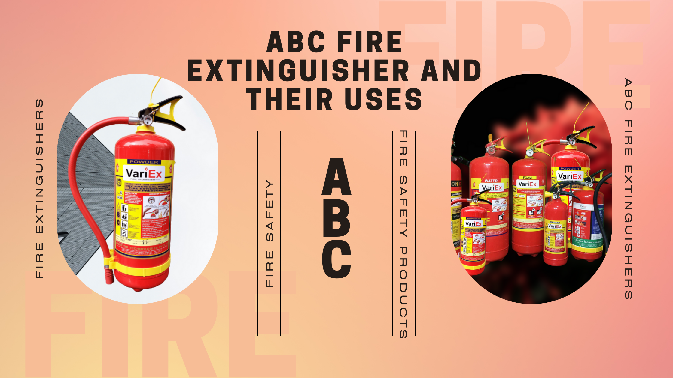 ABC Fire Extinguisher And Their Uses