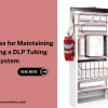 DLP Tubing system