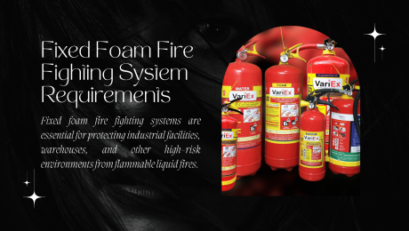 Fixed Foam Fire Fighting System Requirements