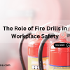 Role of Fire Drills