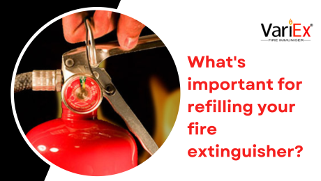 What's important for refilling your fire extinguisher?