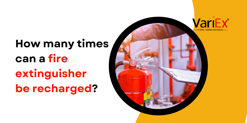 how-many-times-can-a-fire-extinguisher-be-recharged