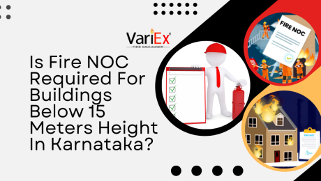 Is Fire NOC Required For Buildings Below 15 Meters Height In Karnataka? 