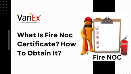 What Is Fire NOC Certificate? How To Obtain It?