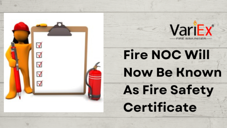 Fire NOC Will Now Be Known As Fire Safety Certificate 