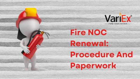 Fire NOC Renewal: Procedure And Paperwork 