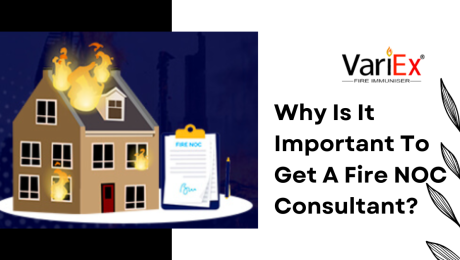 Why Is It Important To Get A Fire NOC Consultant? 