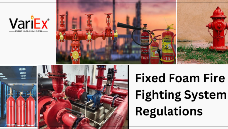 Fixed Foam Fire Fighting System Regulations