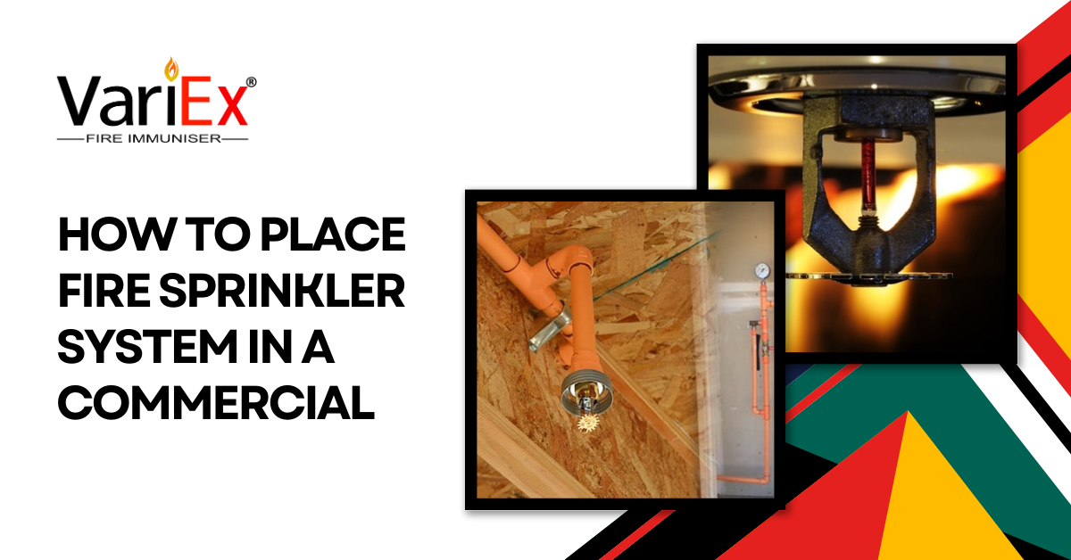 How To Place Fire Sprinkler System In A Commercial